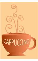 Cappuccino: Show your cappuccino love - Blank journal with lined pages