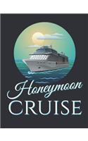 Honeymoon Cruise: Cruise Notebook, Blank Paperback Cruise Memory Book, 150 pages, college ruled
