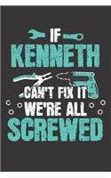 If KENNETH Can't Fix It: Blank Personalized & Customized Name Dotted Notebook Journal for Men. Funny Craft, Handiwork, DIY Accessories Item for Craftsmen, Artisans. Craftspe