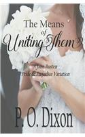 The Means of Uniting Them