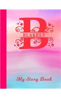 Blakely My Story Book: Personalized Letter B First Name Blank Draw & Write Storybook Paper Glossy Pink & Blue Watercolor Effect Cover Write & Illustrate Storytelling Midli