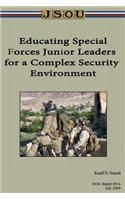 Educating Special Forces Junior Leaders for a Complex Security Environment