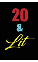 20 & Lit