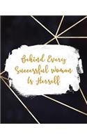 Behind Every Successful Woman Is Herself
