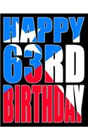 Happy 63rd Birthday: Texas Flag Themed Large Print Address Book for Seniors. Forget the Birthday Card and Get a Birthday Book Instead!