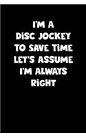 Disc Jockey Notebook - Disc Jockey Diary - Disc Jockey Journal - Funny Gift for Disc Jockey