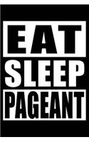 Eat Sleep Pageant