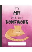 My Cat Ate My Homework: Composition Notebook for Kids & Students - Wide Ruled Lined Pages