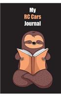 My RC Cars Journal: With A Cute Sloth Reading, Blank Lined Notebook Journal Gift Idea With Black Background Cover