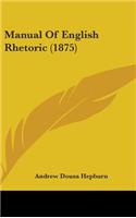 Manual Of English Rhetoric (1875)