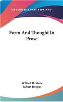 Form And Thought In Prose