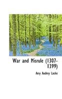 War and Misrule (1307-1399)