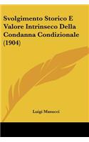 Svolgimento Storico E Valore Intrinseco Della Condanna Condizionale (1904): (Italian)
