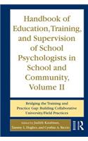 Handbook of Education, Training, and Supervision of School Psychologists in School and Community, Volume II