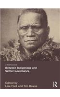 Between Indigenous and Settler Governance