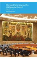 Chinese Diplomacy and the UN Security Council