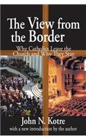 The View from the Border: Why Catholics Leave the Church and Why They Stay