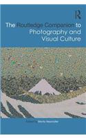 The Routledge Companion to Photography and Visual Culture