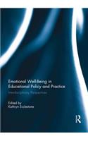 Emotional Well-Being in Educational Policy and Practice