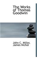 The Works of Thomas Goodwin