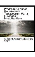 Prodromus Faunae Molluscorum Testaceorum Maria Europaea Inhabitantium