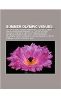 Summer Olympic Venues: List of Olympic Venues in Football, List of Olympic Venues in Modern Pentathlon, List of Summer Olympics Venues: S(English)