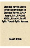 Ordubad Rayon: Cities, Towns and Villages in Ordubad Rayon, D St, Nurgut, Bist, V N ND, K L KI, P Zm Ri, A A Ylis, Yuxar Ylis, Nusnus