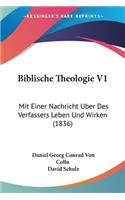 Biblische Theologie V1