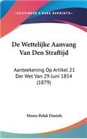 de Wettelijke Aanvang Van Den Straftijd