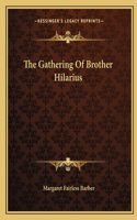 Gathering Of Brother Hilarius