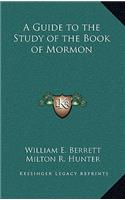 A Guide to the Study of the Book of Mormon