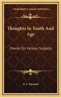 Thoughts in Youth and Age