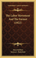 Labor Movement And The Farmer (1922)