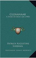 Glenanaar: A Story Of Irish Life (1905)(English)