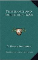 Temperance And Prohibition (1888)