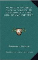 An Attempt To Display Original Evidences Of Christianity In Their Genuine Simplicity (1807)