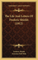 Life And Letters Of Frederic Shields (1912)