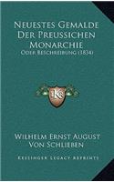 Neuestes Gemalde Der Preussichen Monarchie: Oder Beschreibung (1834)