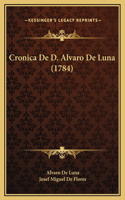 Cronica De D. Alvaro De Luna (1784)