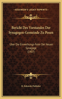 Bericht Des Vorstandes Der Synagogen-Gemeinde Zu Posen
