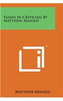 Essays in Criticism by Matthew Arnold