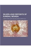 Silver-Lead Deposits of Eureka, Nevada