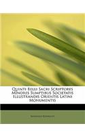 Quinti Belli Sacri Scriptores Minores Sumptibus Societatis Illustrandis Orientis Latini Monumentis