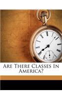 Are There Classes in America?