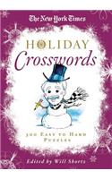 New York Times Holiday Crosswords: 300 Easy to Hard Puzzles