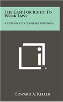 Case For Right To Work Laws