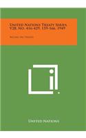 United Nations Treaty Series, V28, No. 416-429, 159-166, 1949: Recueil Des Traites