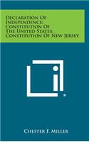 Declaration of Independence; Constitution of the United States; Constitution of New Jersey