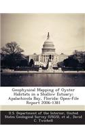 Geophysical Mapping of Oyster Habitats in a Shallow Estuary; Apalachicola Bay, Florida