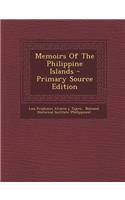 Memoirs of the Philippine Islands - Primary Source Edition